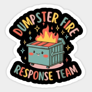 Dumpster Fire Response Team Chaos Meme Sticker